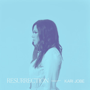 Kari Jobe的專輯Resurrection