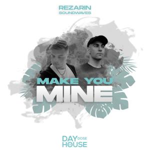 Listen to Make You Mine song with lyrics from Rezarin