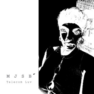 MJSB的专辑Telecom Luv