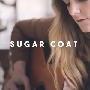 收听Megan Davies的Sugar Coat歌词歌曲