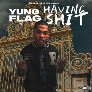 Album Having Shit (Explicit) from Yung Flag
