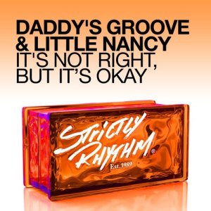 收聽Daddy's Groove的It's Not Right, But It's Okay (Marco V Remix)歌詞歌曲