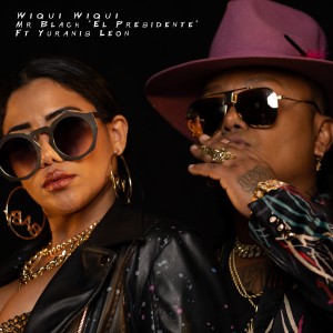 收聽Mr Black El Presidente的Wiqui Wiqui歌詞歌曲