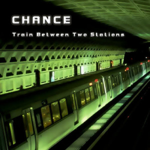 收聽Chance的Train Between Two Stations (Big Room Radio Mix)歌詞歌曲