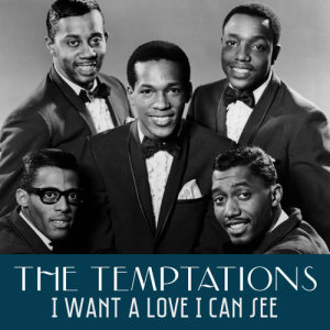 The Temptations的專輯I Want a Love I Can See