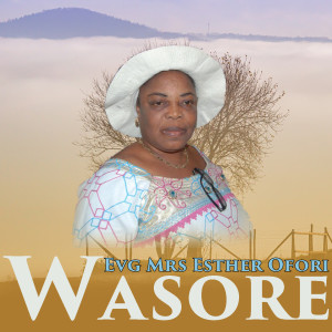 Album Wasore from Evg Mrs Esther Ofori