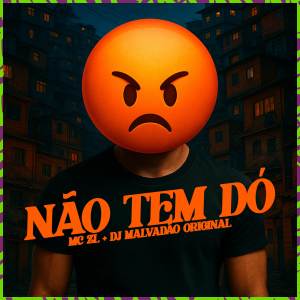 收聽MC ZL的NÃO TEM DÓ (Explicit)歌詞歌曲
