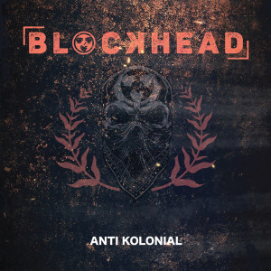 Blockhead的專輯Anti Kolonial (Explicit)
