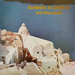 Album Summer In Greece And Bouzouki from Various
