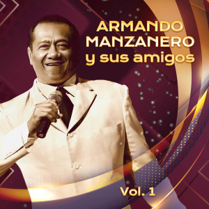 Album Armando Manzanero y sus Amigos, Vol.1 oleh Armando Manzanero