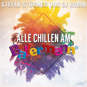 Stefan Stürmer的專輯Alle chillen am Ballermann
