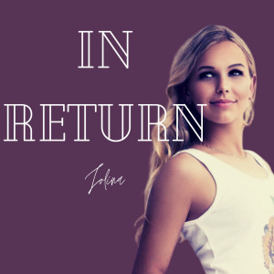 Listen to In Return song with lyrics from JOLINA
