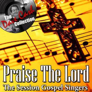 收聽The Session Gospel Singers的When The Roll Is Called Up Yonder歌詞歌曲