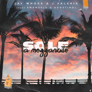 Listen to Sole a Mezzanotte song with lyrics from Jay Whoke