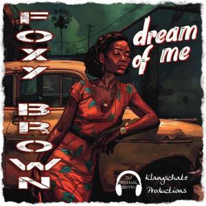 อัลบัม Dream Of Me (feat. Foxy Brown) ศิลปิน Foxy Brown