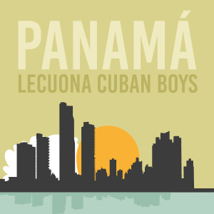 Lecuona Cuban Boys的專輯Panamá