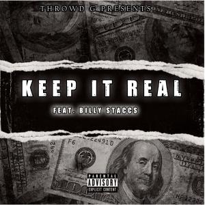 Throwd G的專輯Keep It Real (feat. Billy Staccs) (Explicit)
