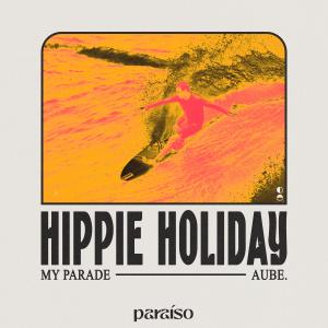 MY PARADE的專輯Hippie Holiday