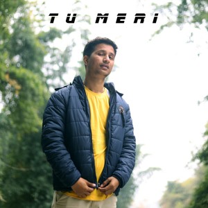 Listen to Tu Meri song with lyrics from Arun Topal