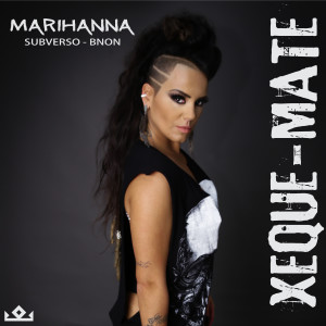 ดาวน์โหลดและฟังเพลง Xeque-Mate พร้อมเนื้อเพลงจาก Marihanna