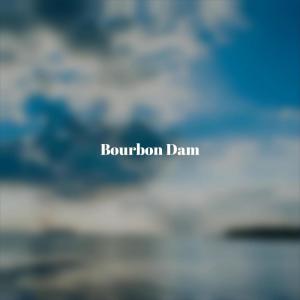 Album Bourbon Dam from 