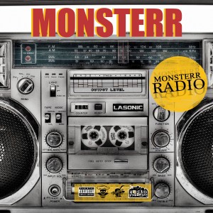 收聽Monsterr的Monsterr Radio (Explicit)歌詞歌曲