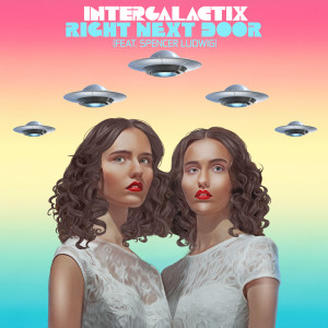 Intergalactix的专辑Right Next Door (feat. Spencer Ludwig)