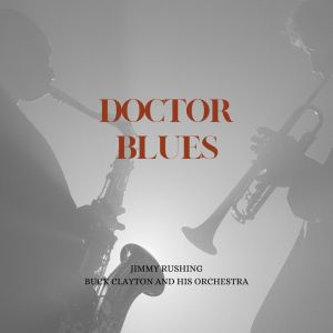 Buck Clayton的專輯Doctor Blues