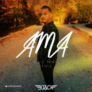 Listen to AMA (Ma e Mira) song with lyrics from DJ Jack