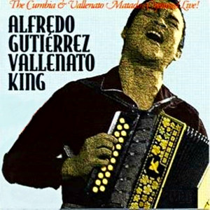 Alfredo Gutierrez的專輯Vallenato king