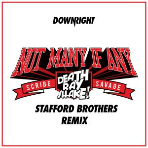 Death Ray Shake的專輯Not Many If Any (Stafford Brothers Remix)