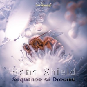 Mana Shield的专辑Sequence of Dreams