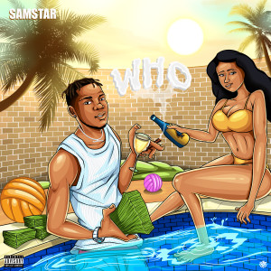 Album Who (Explicit) from Samstar