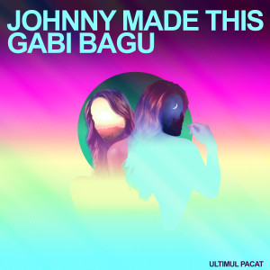 收听Johnny Made This的Ultimul Pacat歌词歌曲