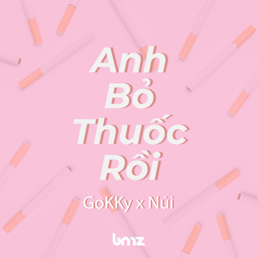 Anh Bỏ Thuốc Rồi