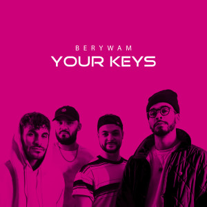 收聽Berywam的Your keys歌詞歌曲