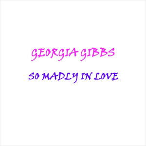 ดาวน์โหลดและฟังเพลง My Favourite Song พร้อมเนื้อเพลงจาก Georgia Gibbs