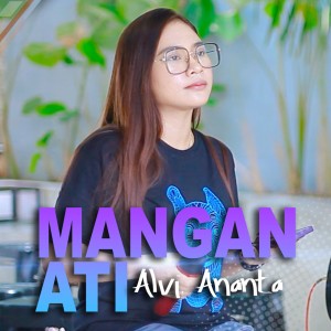Album Mangan Ati oleh Alvi Ananta