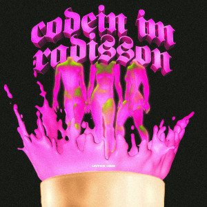 Codein im Radisson (Explicit)