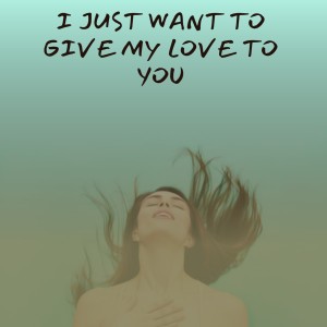 收聽Kenny Rogers的I Just Want to Give My Love to You歌詞歌曲