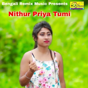 Listen to Nithur Priya Tumi song with lyrics from Beauty Das