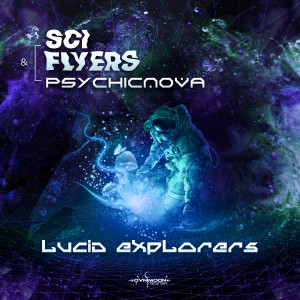 Sci-Flyers的專輯Lucid Explorers