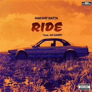 Listen to Ride song with lyrics from Harshit Datta