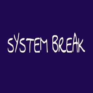 Album SYSTEM BREAK from 