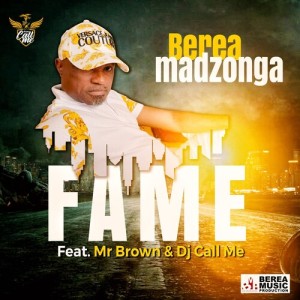 Listen to Fame song with lyrics from Berea Madzonga