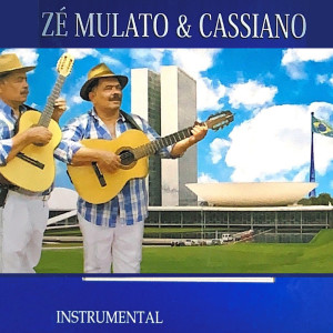 Zé Mulato & Cassiano的專輯Zé Mulato & Cassiano [Instrumental]