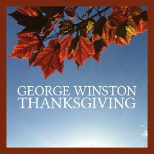 Album Thanksgiving from George Winston