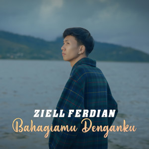 อัลบัม Bahagiamu Denganku ศิลปิน Ziell Ferdian