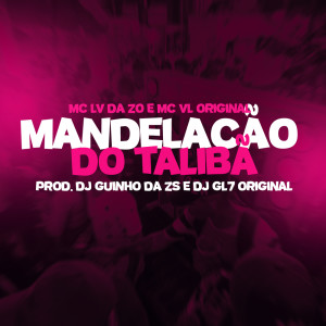 Listen to Mandelação do Talibã (Explicit) song with lyrics from DJ Guinho da ZS