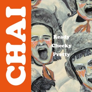 ดาวน์โหลดและฟังเพลง Ready Cheeky Pretty พร้อมเนื้อเพลงจาก CHAI